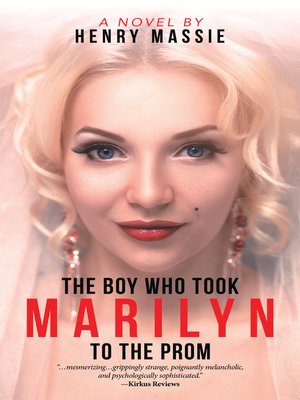 cover image of The Boy Who Took Marilyn to the Prom